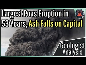 Poas Volcano Eruption Update; Largest Eruption in 53 Years, Ash Falls on Capital