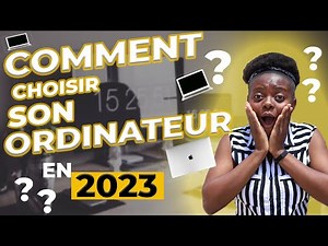 choisir son ordinateur en 2023 /quel ordinateur portable choisir 2023