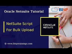 NetSuite Script For Bulk Upload | Mass Update NetSuite Script | NetSuite RESTApis | NS Suite Script