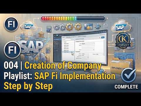 04 | Company Creation in SAP | SAP FI Implementation Step by Step