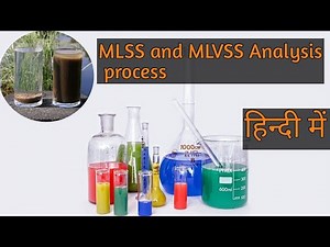 Procedure of mlss and MLVSS | | analysis of mlss and MLVSS in Hindi,‪@paryawaranetptech07‬