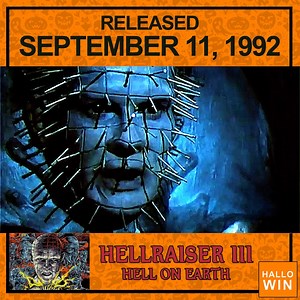 Hellraiser III: Hell on Earth opened September 11, 1992 | Hallowin