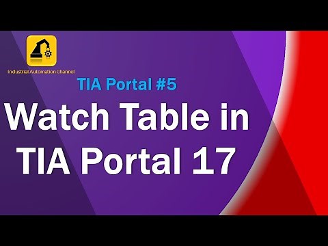 How to Use Watch Table in TIA Portal V17 | Monitor and Test PLC Tags | #Tutorial 5