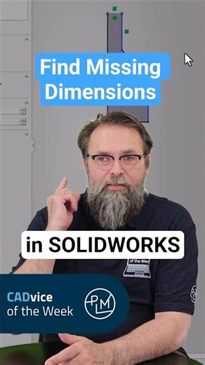 Find Missing Dimensions in SOLDWORKS: CADvice of the Week 46