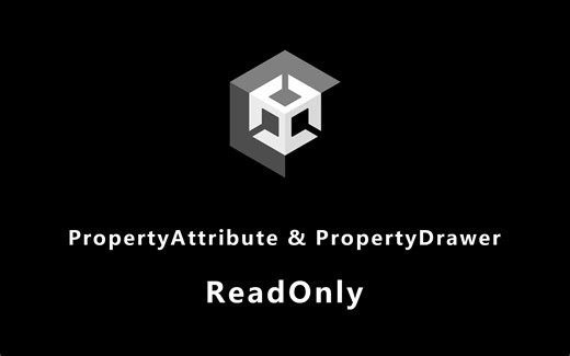 Unity PropertyAttribute & PropertyDrawer ReadOnly