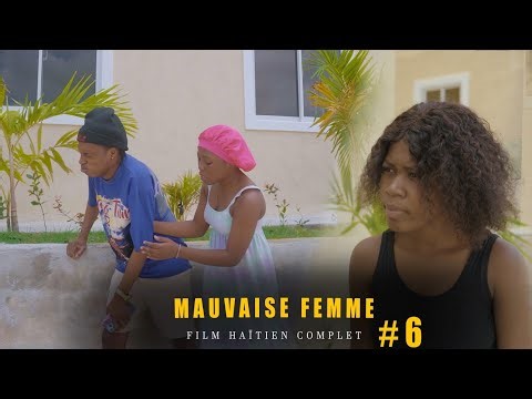 MAUVAISE FEMME -Full Movie #6/ Louna ede Jimmy aprè Zazouh finn bal pwazon 😳
