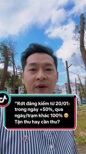 Rớt đăng kiểm từ 20/01: Tăng 50% và đảm bảo an toàn