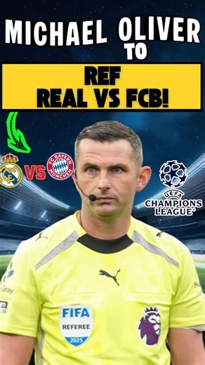 English referee Michael Oliver to REF REAL VS BAYERN! #football #bayern #bayernfc