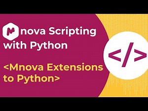 Mnova Scripting with Python Ep. 6: Mnova Extensions to Python