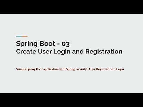 03 Create User Login & Registration with Spring Security - Spring Boot