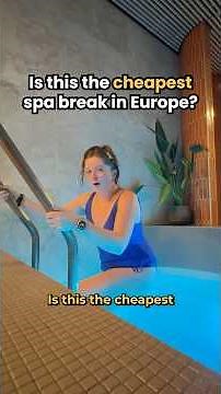 Is this the cheapest spa break in Europe?