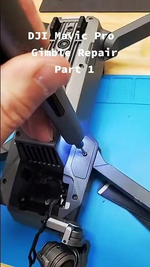 DJI Mavic Pro Gimbal Repair
