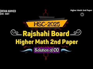 Rajshahi Board || Higher Math 2nd Paper CQ Solution [Only Answer] || HSC 2025
