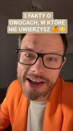 3 FAKTY O OWOCACH, W KTÓRE NIE UWIERZYSZ 🍊😳