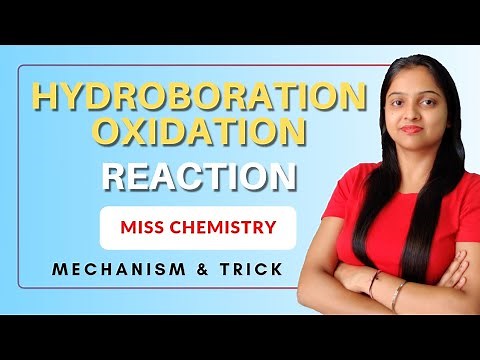 NR18• Hydroboration Oxidation Reaction Mechanism & Stereochemistry