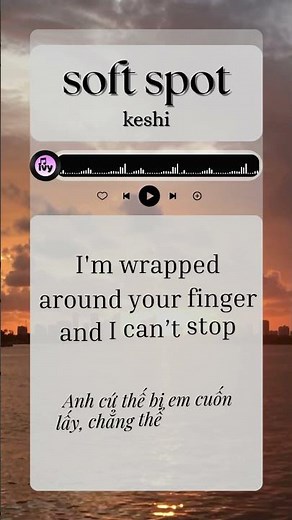 Lyrics + Vietsub | 'Soft Spot' - keshi