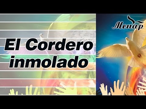 El Cordero Inmolado | Coro Menap