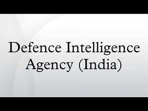Defence Intelligence Agency (India) - Alchetron, the free social encyclopedia