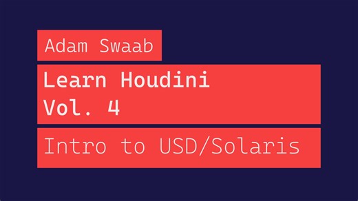 Learn Houdini - Volume 4 - Intro to USD/Solaris