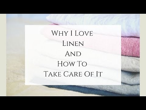 Why I love linen and How to take care of it
