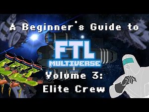 A Beginner's Guide to FTL: Multiverse, Volume 3 - Elite Crew