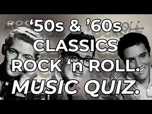 30 Classic Rock and Roll Songs 50s 60s | Greatest Hits Playlist | Oldies Rock Mix Music Quiz