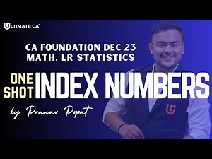 Index Numbers | ONE SHOT Revision | CA Foundation Dec 2023 | CA. Pranav Popat