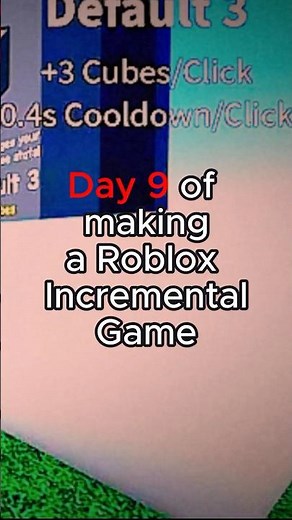 Day 9 of Making a Roblox Incremental Game #roblox #devlog #increment #robloxstudio