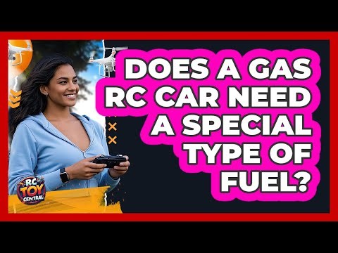 Does A Gas RC Car Need A Special Type Of Fuel?