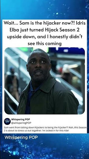 Wait... Sam iS the hijacker now?! ldris Elba just turned Hijack Season 2 upside down, and I honestly