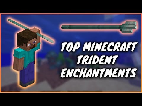 The Top Minecraft Trident Enchantments