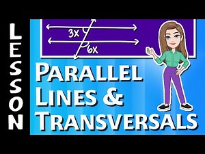 Parallel Lines & Transversals