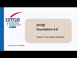 ISTQB Foundation level 4.0 FULL course | Chapter 4. Test Analysis and Design 2 | ISTQB Tutorial