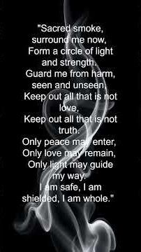 Smudging Prayer for Protection (use when you want to shield your energy or your space)