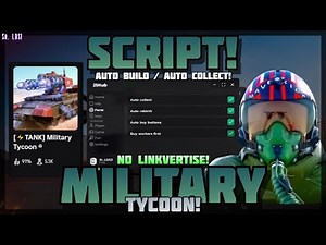 [OP 🏆] Military Tycoon 🔥 No Linkvertise! Auto Build / Auto Collect! 🔥 PC & Mobile! (2025)