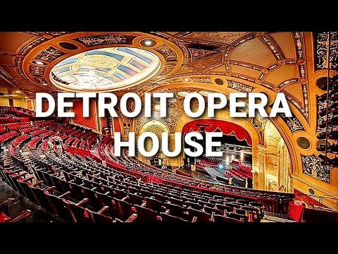 DETROIT OPERA HOUSE
