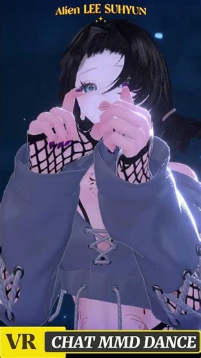 Alien LEE SUHYUN [ VRCHAT MMD DANCE ]