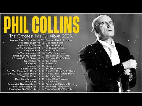 Phil Collins Greatest Hits Full Album 2025 – Best Songs Collection