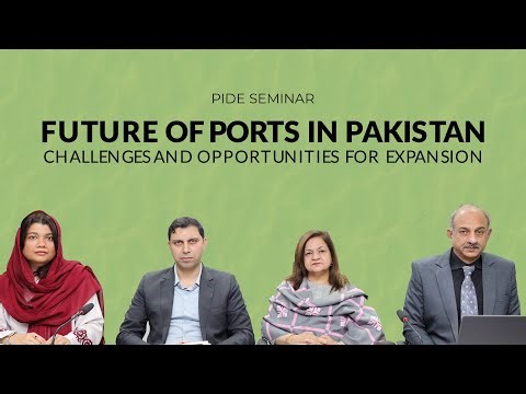 Future of Ports in Pakistan | Challenges, Gaps, and Opportunities