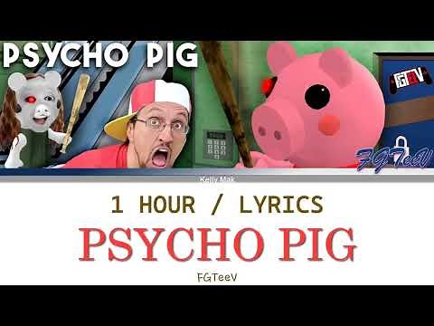 FGTeeV | PSYCHO PIG [1 Hour Loop] With Lyrics