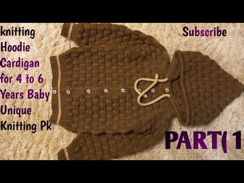 Knitting Hoodie Cardigan For 4 _6 Year Baby Boy Part 1 full Tutorial For Beginner Unique Knitting Pk