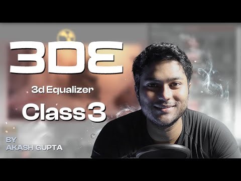 Full Complete Course for 3d Equalizer For FREE | Class 3 | BY Akash Gupta