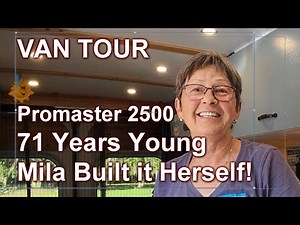 VAN TOUR: 2019 Ram Promaster 2500. 71 Years Young, Mila Built it Herself!