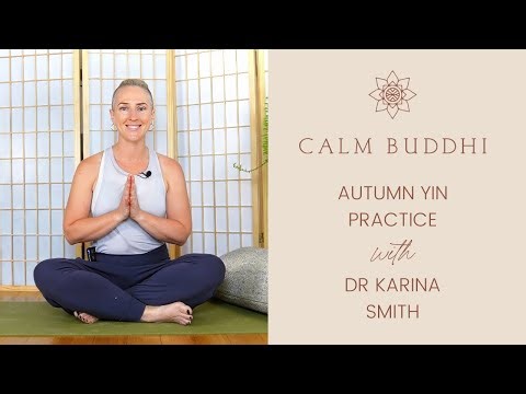 Autumn Yin Yoga Practice with Dr Karina Smith