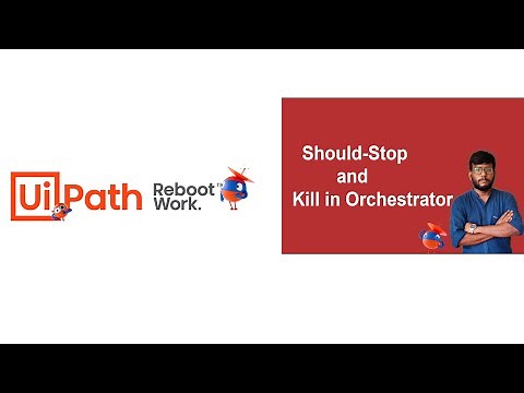 UiPath Tutorial | Should Stop and Kill in Uipath Orchestrator