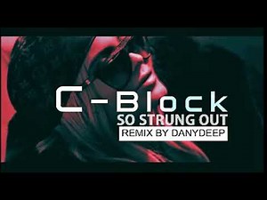 C-Block - So Strung Out ( Remix by DanyDEEP )