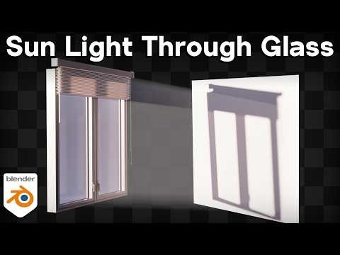 How to Make Sun Light Shine Through Glass in Blender