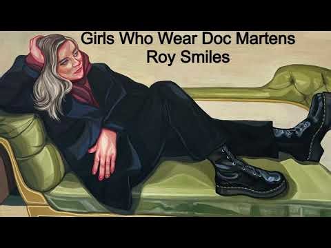 Girls Who Wear Doc Martens - Roy Smiles