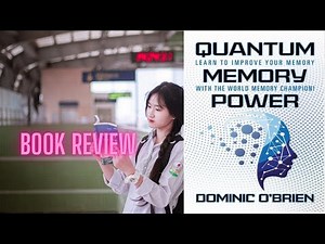 Book Review #0005: Quantum Memory Power by Dominic O'Brien