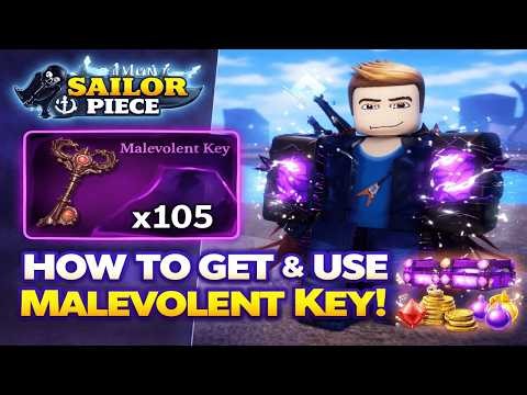 How To Get & Use Malevolent Key In Sailor Piece | What Does Malevolent Key Do In Sailor Piece